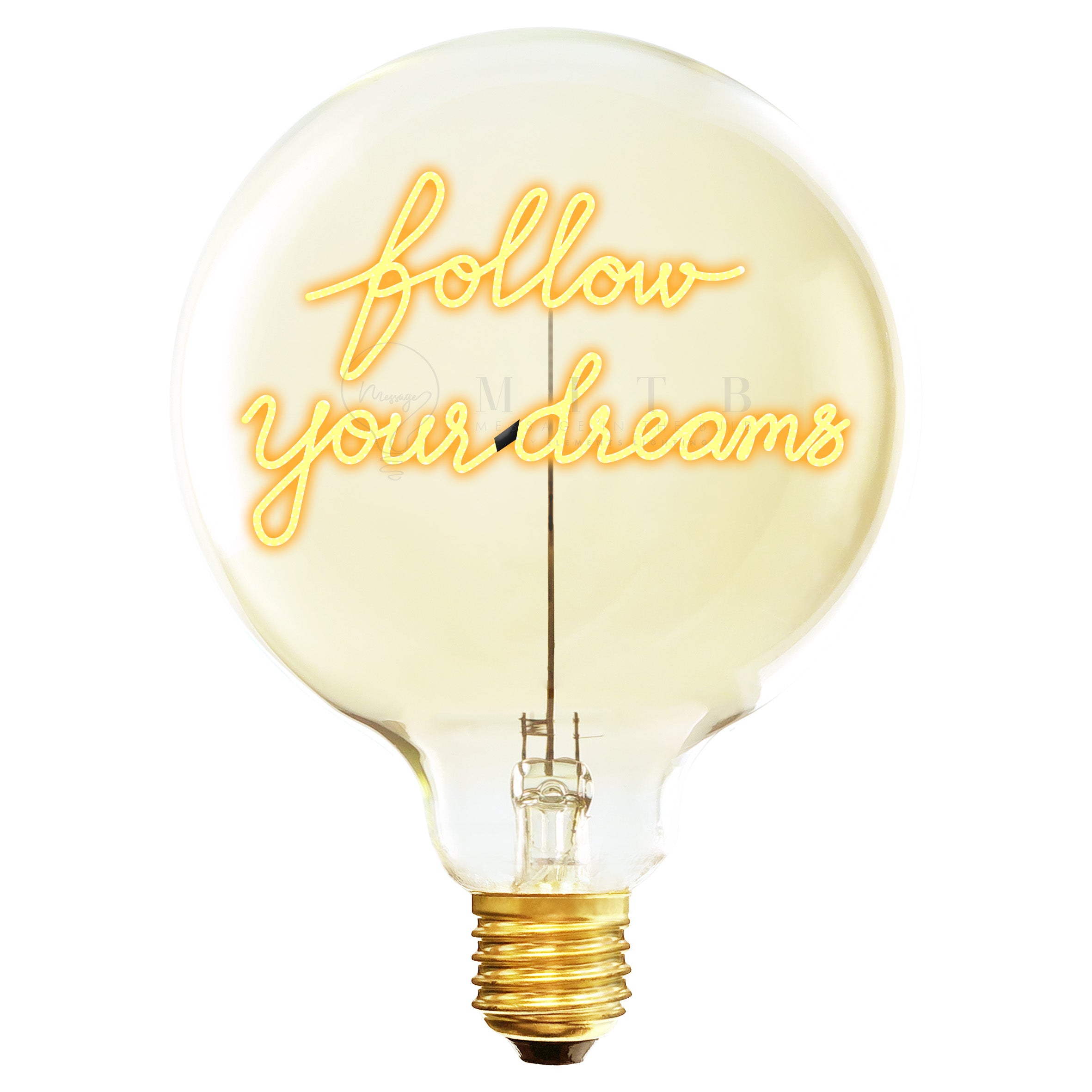 MITB LED Glühbirne - Follow your Dreams