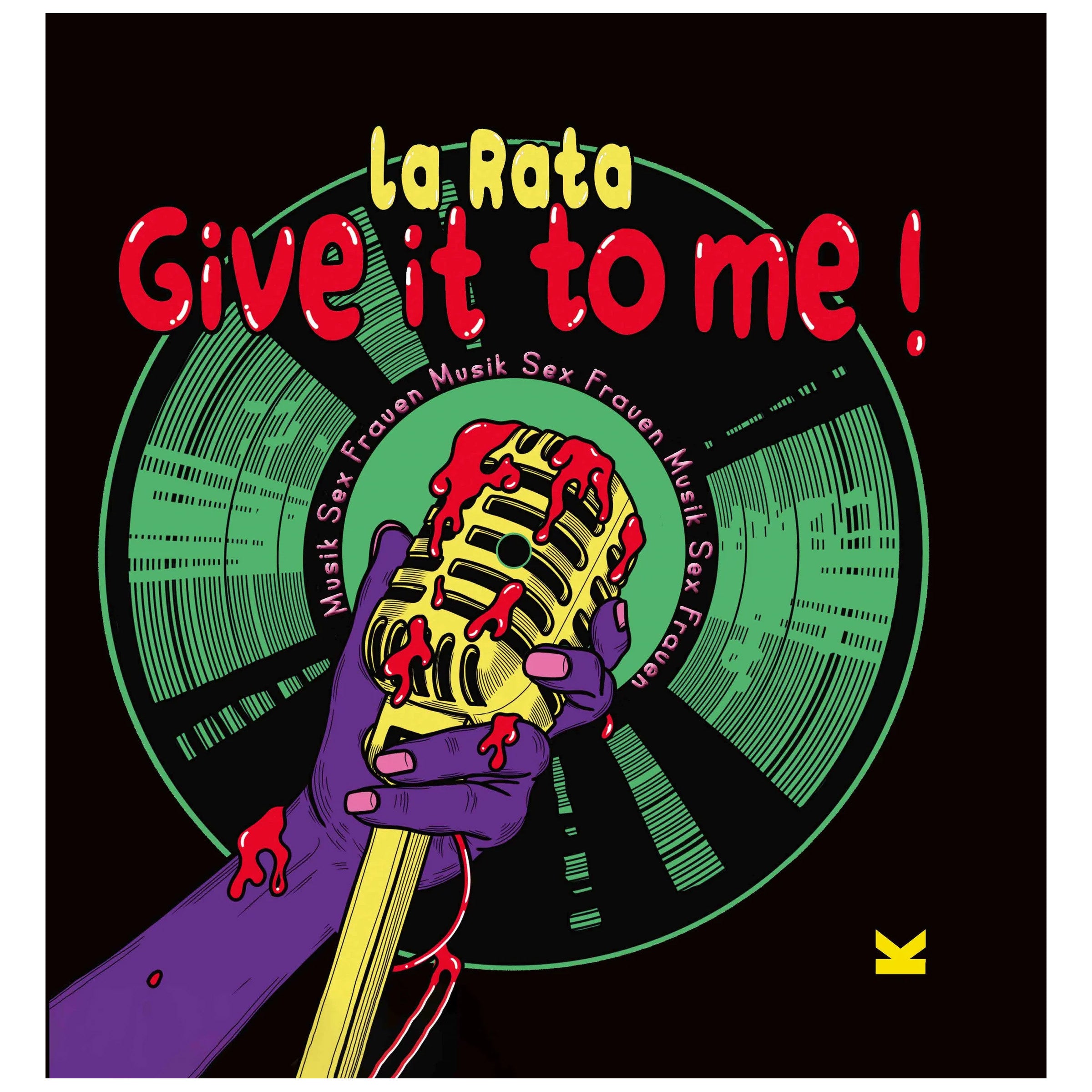 Buch: Give it to me, La Rata